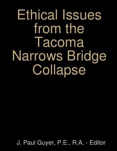 Ethical Issues From The Tacoma Narrows Bridge Collapse 1