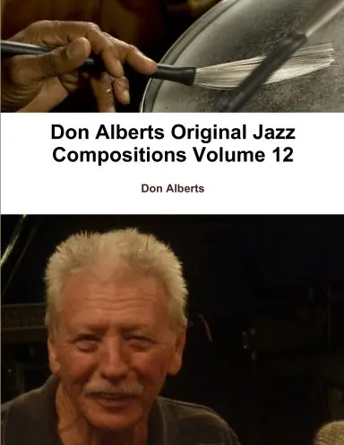 Don Alberts Original Jazz Compositions Volume 12 1