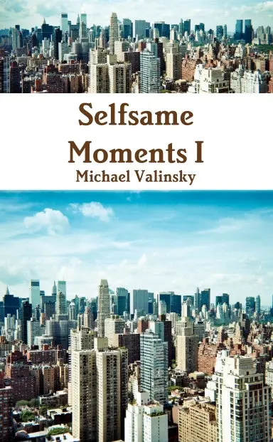 Selfsame Moments I (Book) 1