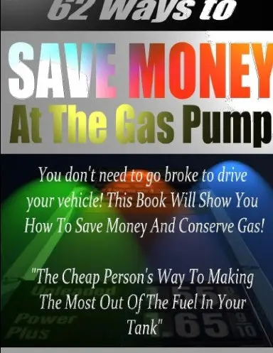 62 Ways To Save Money At The Gas Pump 1