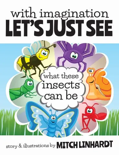 With Imagination Let's Just See What These Insects Can Be 1