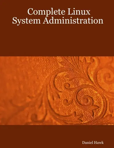 Complete Linux System Administration 1