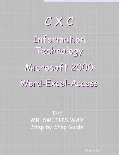 Preparing For Cxc Information Technology - The Mr. Smith's Way 1