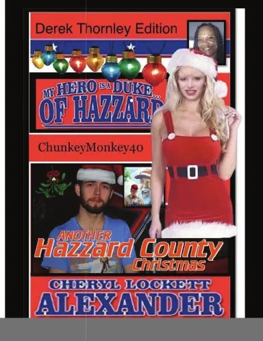 My Hero Is A Duke...Of Hazzard Derek Thornley Edition 1
