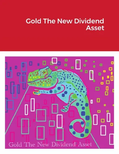 Gold The New Dividend Asset 1