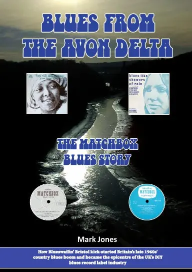 Blues From The Avon Delta: The Matchbox Blues Story 1