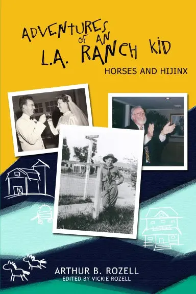 Adventures Of An L.A. Ranch Kid 1