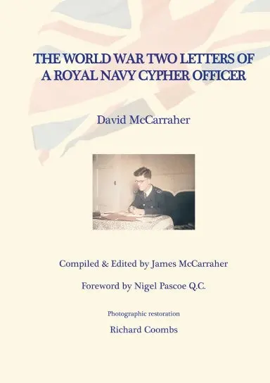 Davidõs War Volume Two - The World War Two Letters Of A Royal Navy Cypher Officer 1