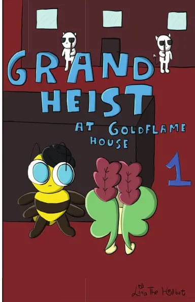 Grand Heist At Goldflame House: Volume 1 1