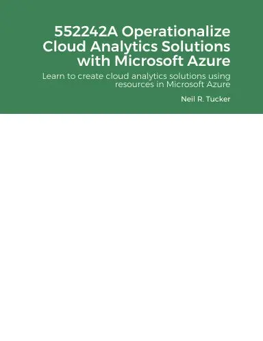 552242A Operationalize Cloud Analytics Solutions With Microsoft Azure 1