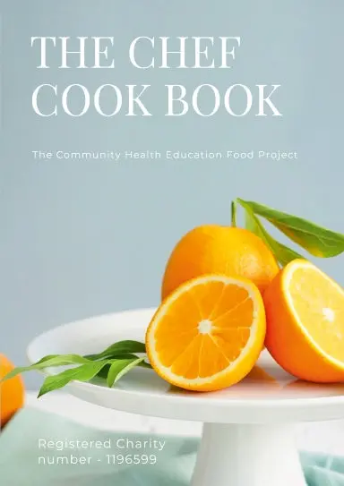 Chef - The Community Health Education Food Project Cook Book 1