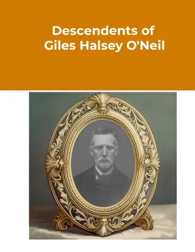 Descendants Of Giles Halsey O'neil 1