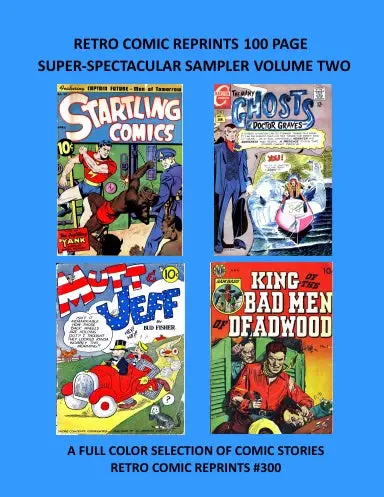Retro Comic Reprints 100 Page Super-Spectacular Sampler Volume Two 1
