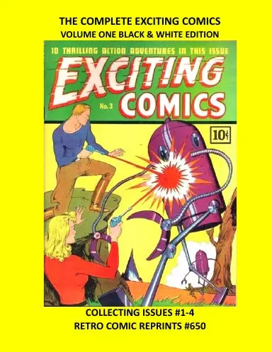 The Complete Exciting Comics Volume One Black & White Edition 1