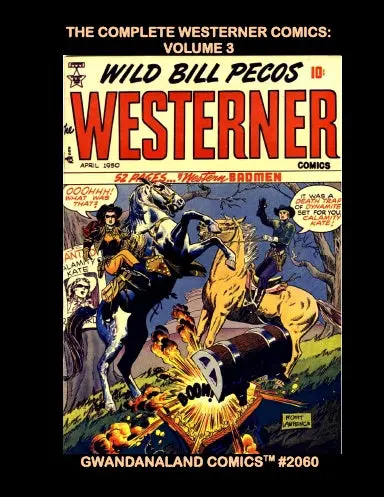 The Complete Westerner Comics: Volume 3 1