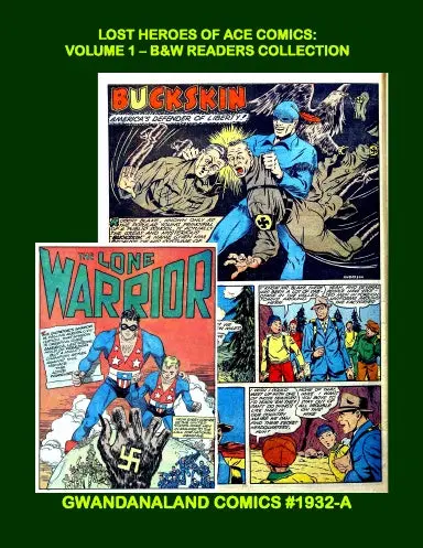 Lost Heroes Of Ace Comics: Volume 1 (Bw) 1