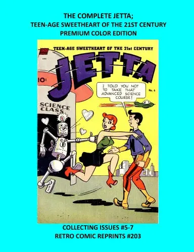 The Complete Jetta; Teen-Age Sweetheart Of The 21St Century Premium Color Edition 1