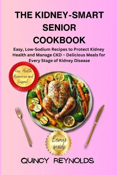 The Kidney-Smart Senior Cookbook 1