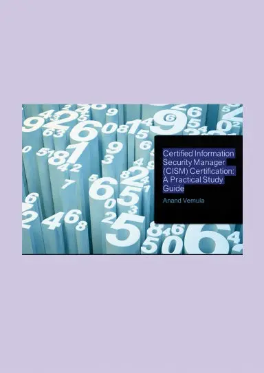 Certified Information Security Manager (Cism) Certification: A Practical Study Guide 1