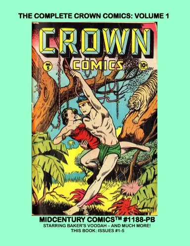 The Complete Crown Comics: Volume 1 (Pb) 1