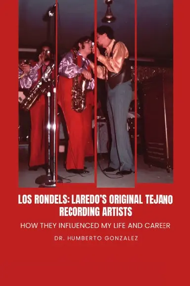 Los Rondels: Laredoõs Original Tejano Recording Artists 1