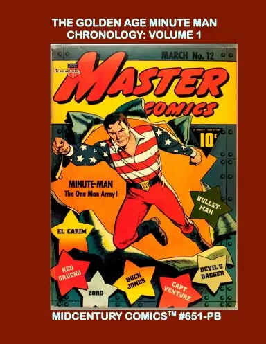 The Golden Age Minute Man Chronology: Volume 1 (Paperback Edition) 1