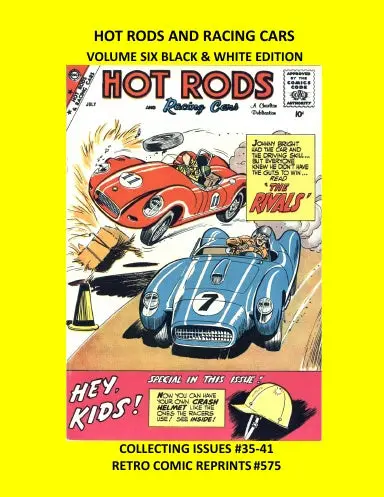 Hot Rods And Racing Cars Volume Six Black & White Edition 1