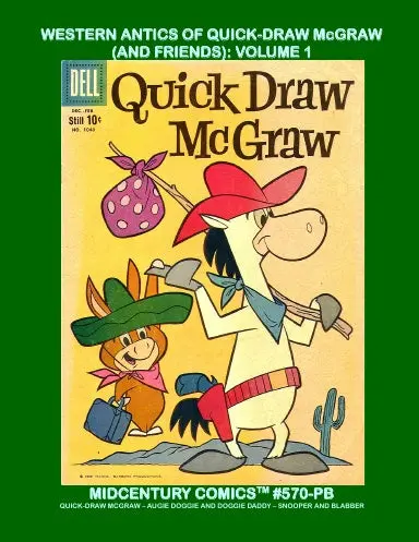 Western Antics Of Quick-Draw Mcgraw (And Friends): Volume 1 (Paperback Edition) 1