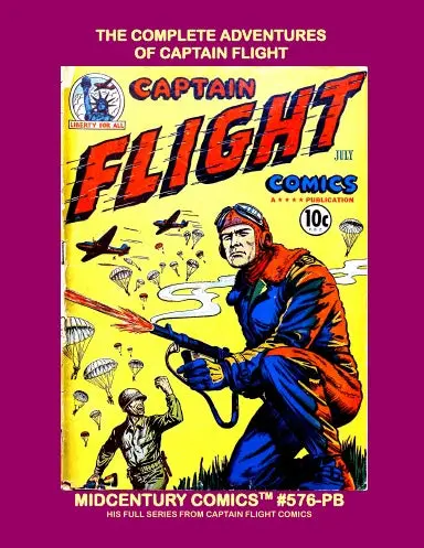 The Complete Adventures Of Captain Flight (Paperback Edition) 1