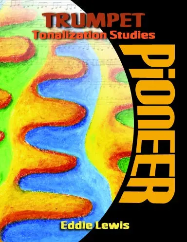 Trumpet Pioneer Tonalization Studies [Coil Bound] 1