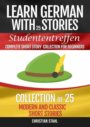 Learn German With Stories Studententreffen  Complete Short Story Collection For Beginners 1