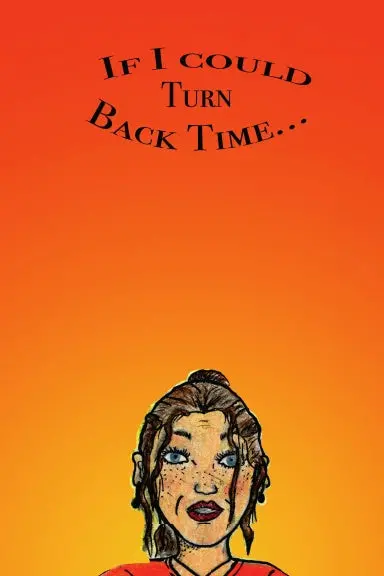 If I Could Turn Back Time 1