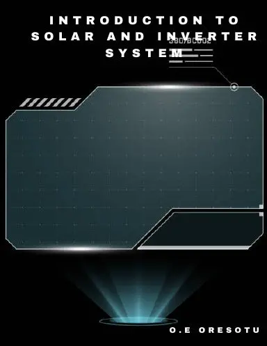 Introduction To Solar And Inverter System 1