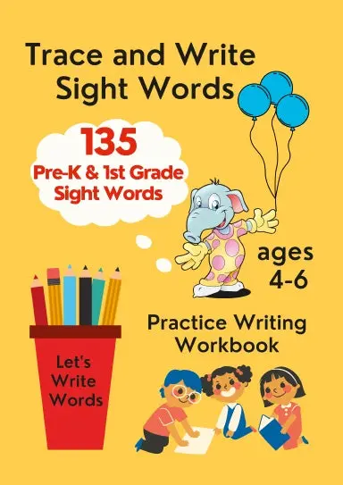 Trace And Write Sight Words , Practice Writing Workbook, Ages 4-6 1