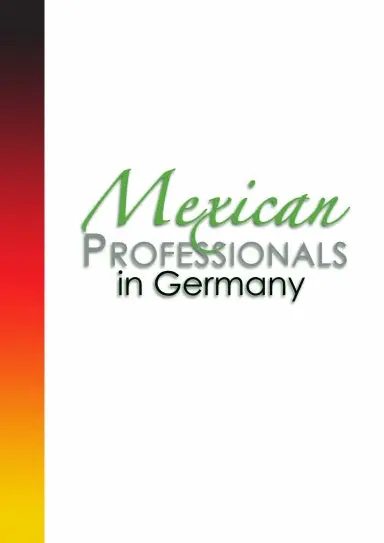 Mexican Professionals In Germany (2Nd Edition, 2021) 1