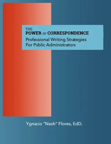 The Power Of Communication: Professional Writing Strategies For Public Administrators 1