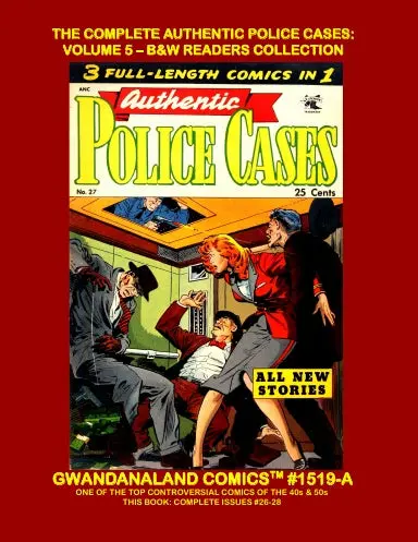 The Complete Authentic Police Cases: Volume 5 (Bw) 1