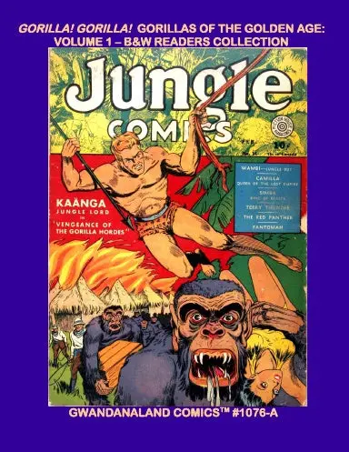 Gorilla! Gorilla!  Gorillas Of The Golden Age: Volume 1 (Bw) 1