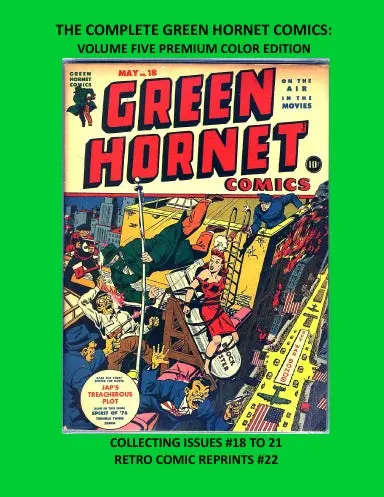 The Complete Green Hornet Comics: Volume Five Premium Color Edition 1