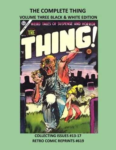 The Complete Thing Volume Three Black & White Edition 1