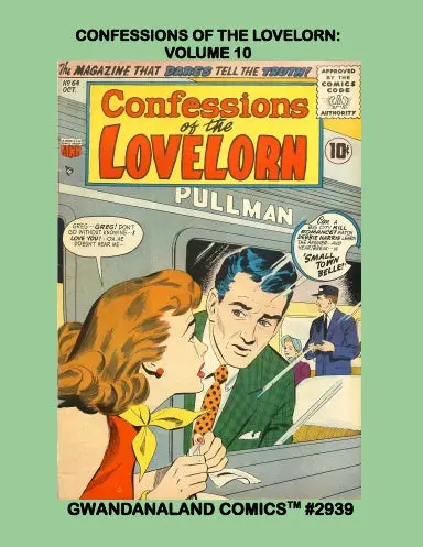 Confessions Of The Lovelorn: Volume 10 1