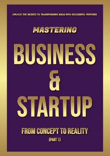 Mastering Business & Startup 1