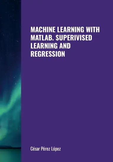 Machine Learning With Matlab. Superivised Learning And Regression 1
