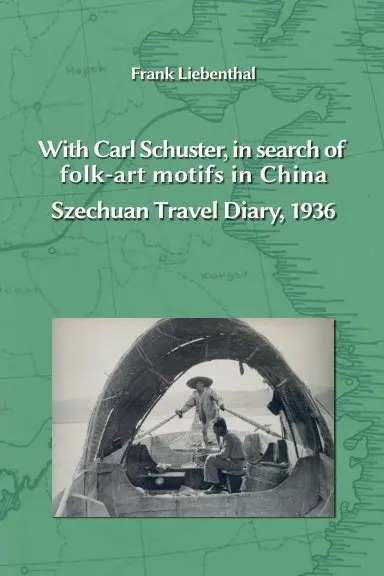 With Carl Schuster, In Search Of Folk-Art Motifs In China 1