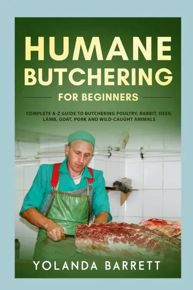 Humane Butchering For Beginners 1