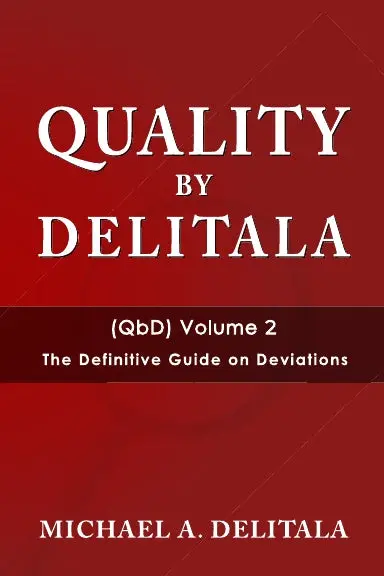 Quality By Delitala (Qbd) Volume 2: The Definitive Guide On Deviation 1