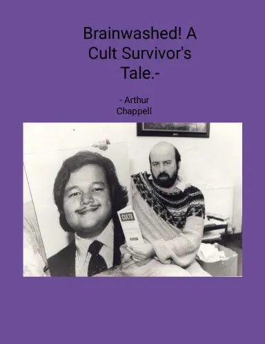 Brainwashed! A Cult Survivor's Tale 1