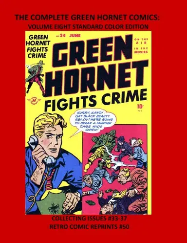 The Complete Green Hornet Comics: Volume Eight Standard Color Edition 1