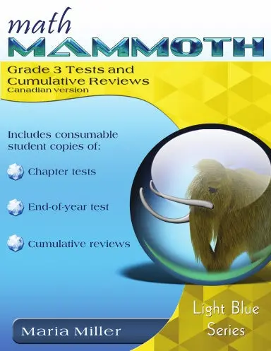 Math Mammoth Grade 3 Tests & Cumulative Reviews (Canadian Version) 1