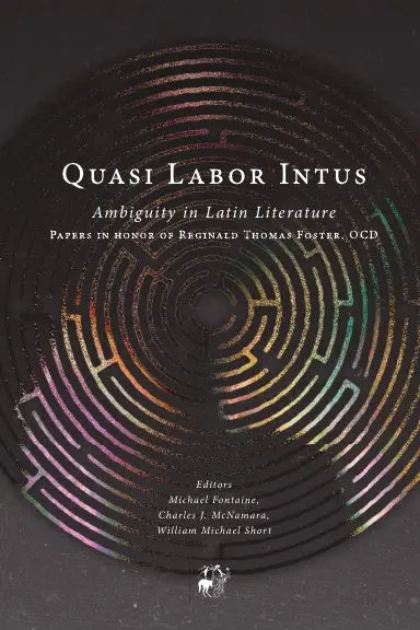 Quasi Labor Intus: Ambiguity In Latin Literature 1